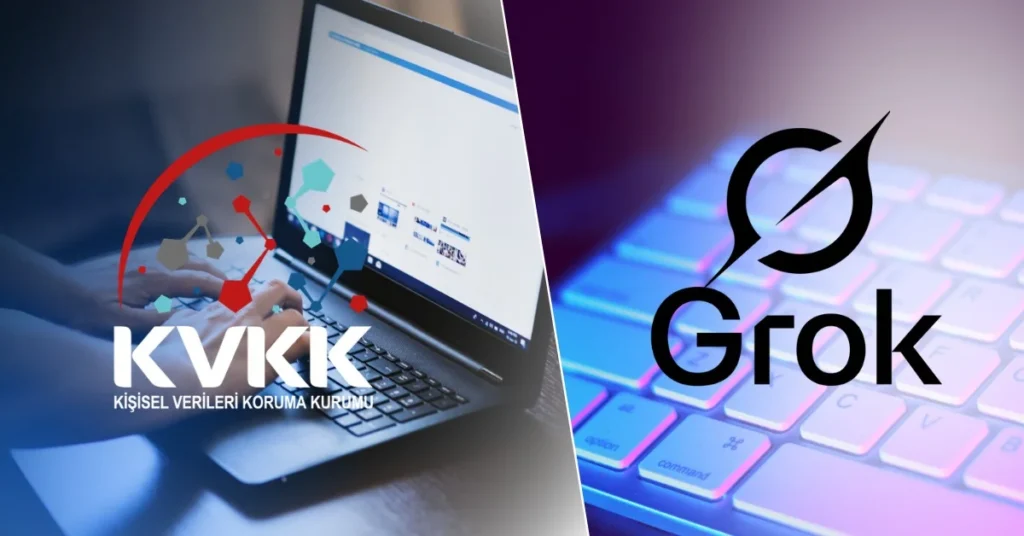 KVKK, Grok hakkında re’sen inceleme başlattı