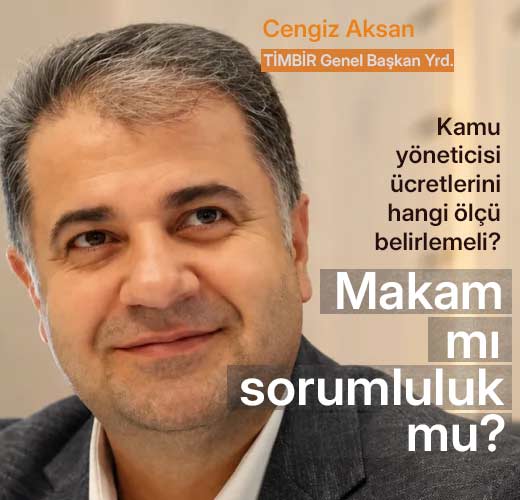 Maaşı makam mı belirlemeli, sorumluluk mu?